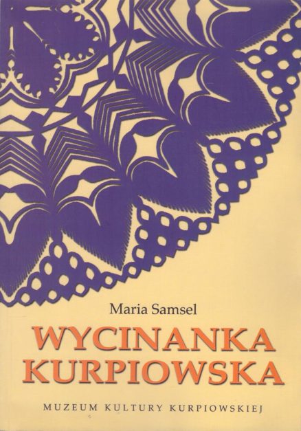 Wycinanka kurpiowska. Katalog wystawy.