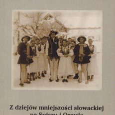 Z dziejów mniejszości słowackiej na Spiszu i Orawie w latach 1945-1957