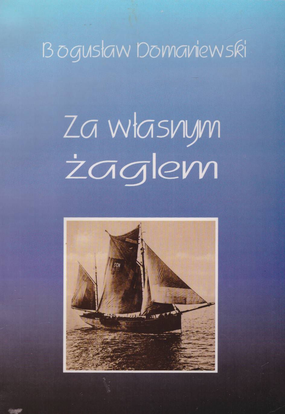 Za własnym żaglem.