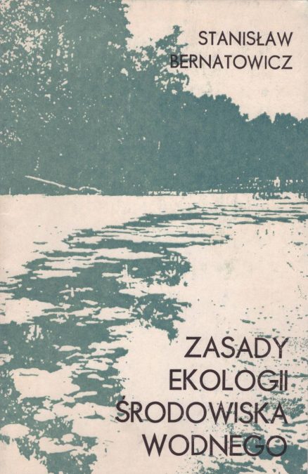 Zasady ekologii środowiska wodnego. Minimum limnologiczne dla pracowników ochrony środowiska.