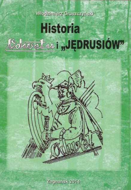 Historia Odwetu i  „Jędrusiów”. Próba monografii.