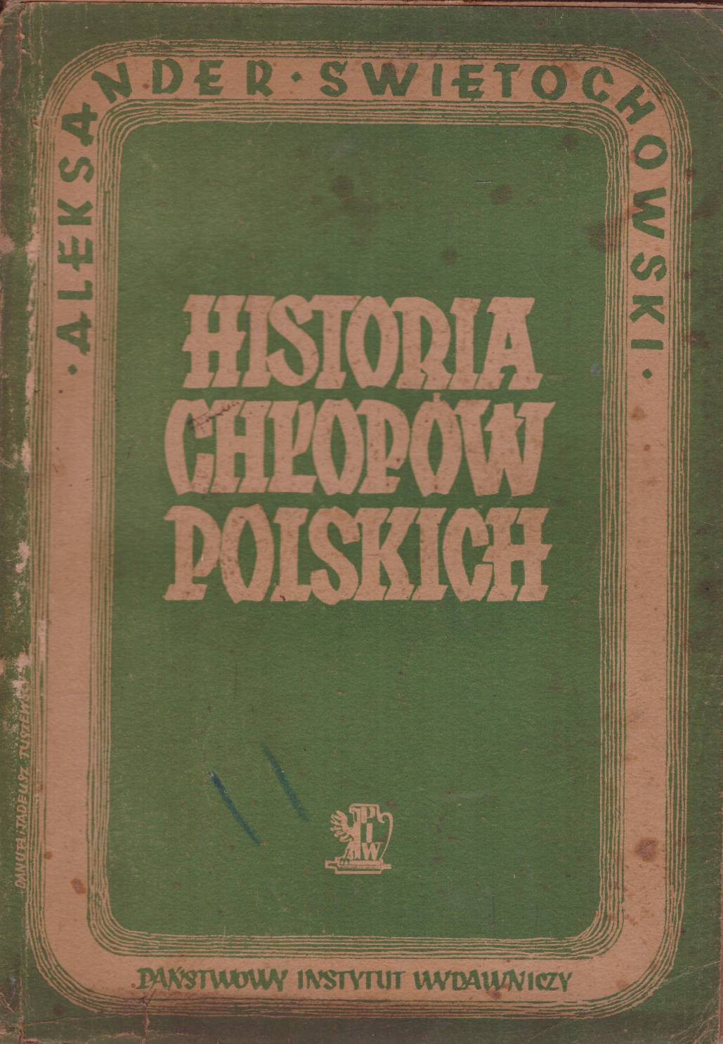 Historia chłopów polskich w zarysie. I. W Polsce niepodległej. Wydanie nowe.