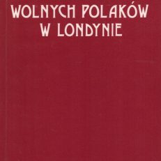 III Światowy Zjazd Wolnych Polaków w Londynie 14 – 18 września 1989 r.