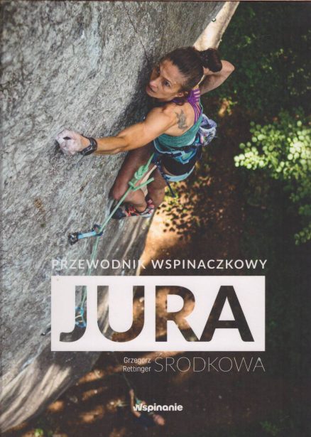 Jura Środkowa. Przewodnik wspinaczkowy.
