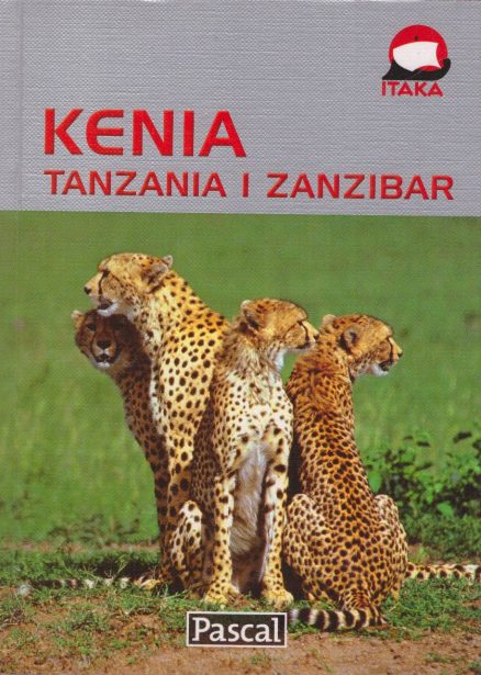 KENIA, Tanzania i Zanzibar. Przewodnik ilustrowany.