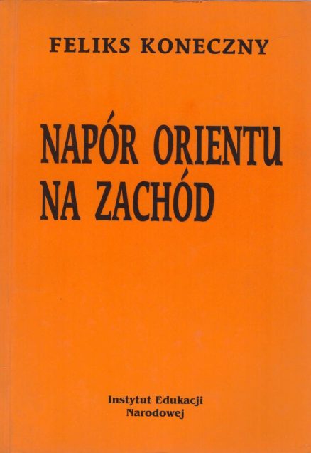 Napór Orientu na Zachód i inne pisma o życiu społecznym.