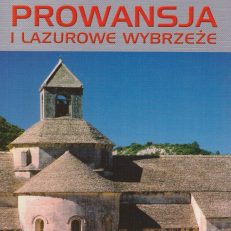 PROWANSJA i Lazurowe Wybrzeże. Przewodnik ilustrowany.
