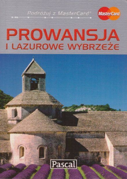 PROWANSJA i Lazurowe Wybrzeże. Przewodnik ilustrowany.