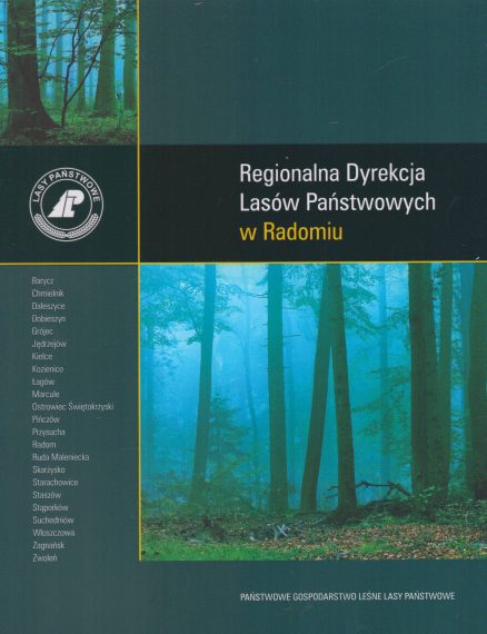 REGIONALNA Dyrekcja Lasów Państwowych w Radomiu. Państwowe Gospodarstwo Leśne Lasy Państwowe.