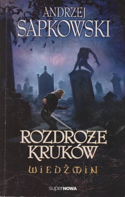 Rozdroże kruków. Wiedźmin.