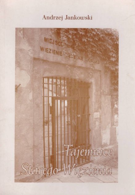 Tajemnice Starego Więzienia.