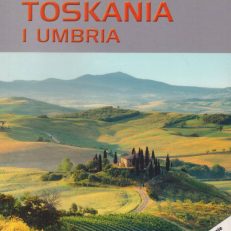 Toskania i Umbria. Przewodnik ilustrowany.