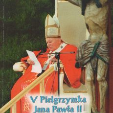 V Pielgrzymka Jana Pawła II do Ojczyzny. Przemówienia i homilie.