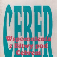 Wspomnienia z Bitwy pod Cebrem.
