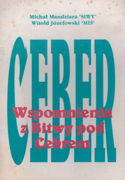 Wspomnienia z Bitwy pod Cebrem.