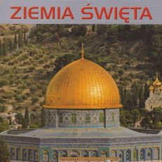 Ziemia Święta. Przewodnik ilustrowany.