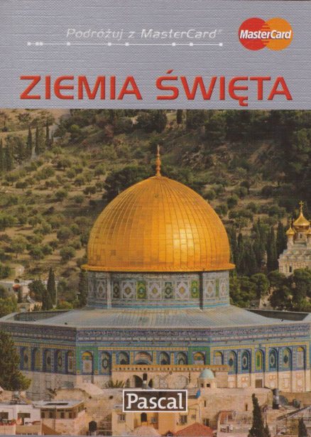Ziemia Święta. Przewodnik ilustrowany.