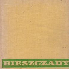 BIESZCZADY wczoraj - dziś - jutro