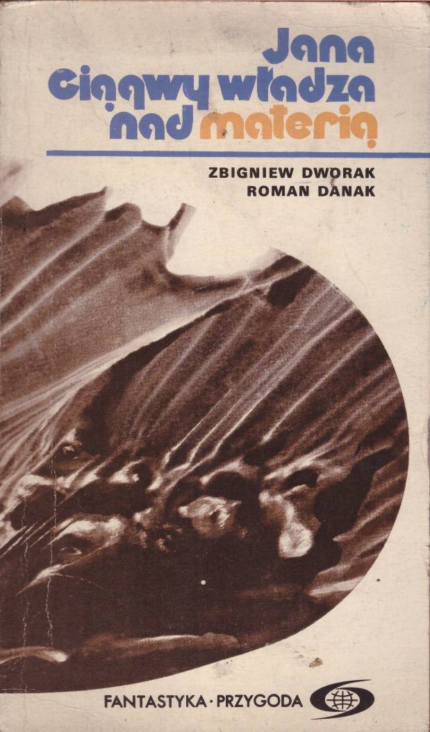 Jana Ciągwy władza nad materią.
