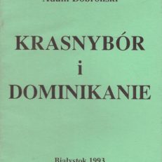 Krasnybór i Dominikanie.