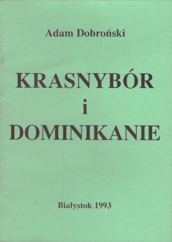 Krasnybór i Dominikanie.