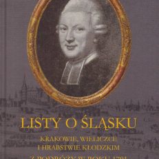 Listy o Śląsku, Krakowie, Wieliczce i hrabstwie kłodzkim z podróży w roku 1791. Tom 1.