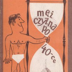 Mężczyzna po czterdziestce. Wydanie ósme uzupełnione i poprawione.