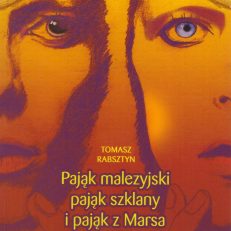 Pająk malezyjski, pająk szklany i pająk z Marsa. David Bowie.