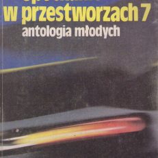 SPOTKANIE w przestworzach 7. Antologia młodych.