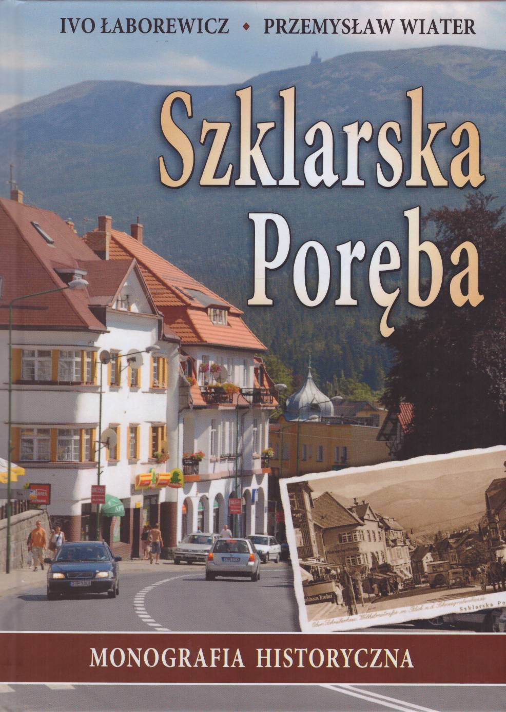 Szklarska Poręba. Monografia historyczna.