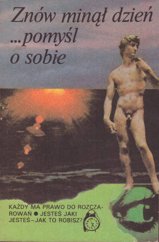 ZNÓW minął dzień, pomyśl o sobie.