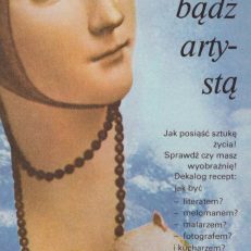 I Ty bądź artystą.