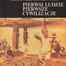 Pierwsi ludzie. Pierwsze cywilizacje.