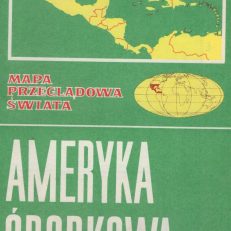 AMERYKA Środkowa. Skala 1:6 000 000.