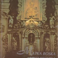 Matka Boska Mysłowicka na tle wydarzeń historycznych.