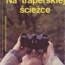 Na traperskiej ścieżce.