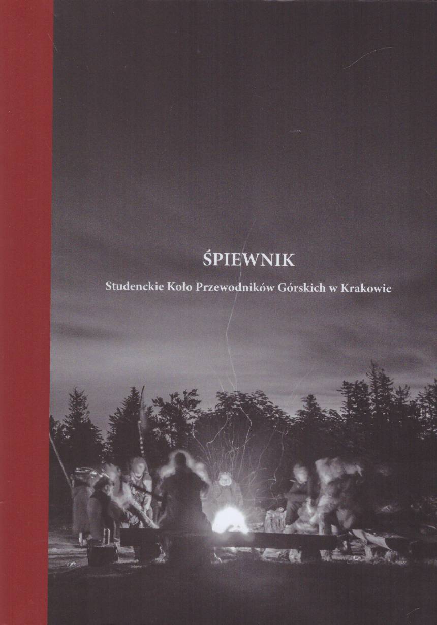 ŚPIEWNIK. Studenckie Koło Przewodników Górskich w Krakowie.