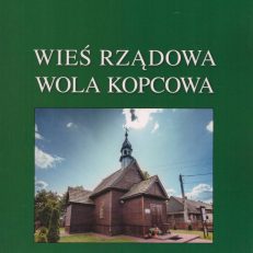 Wieś rządowa Wola Kopcowa.