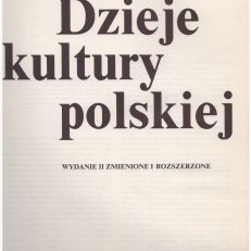 Dzieje kultury polskiej. Wydanie II zmienione i rozszerzone.