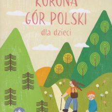KORONA Gór Polski dla dzieci.