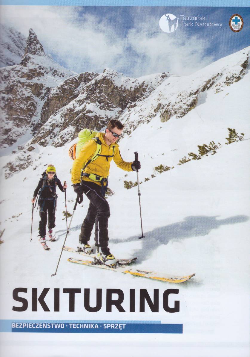 SKITURING. Bezpieczeństwo. Technika. Sprzęt.