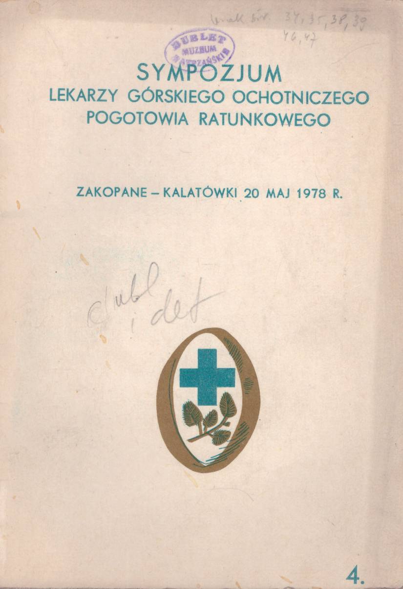/TRZECIE/ III SYMPOZJUM Lekarzy Górskiego Ochotniczego Pogotowia Ratunkowego Zakopane-Kalatówki 20-21 V 1978.