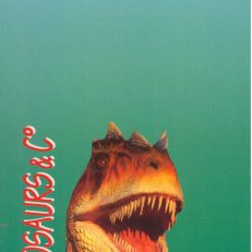DINOSAURS & Co. Fossielen en Robots. Catalogus. (Tweede druk).