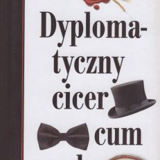 Dyplomatyczny cicer cum caule.