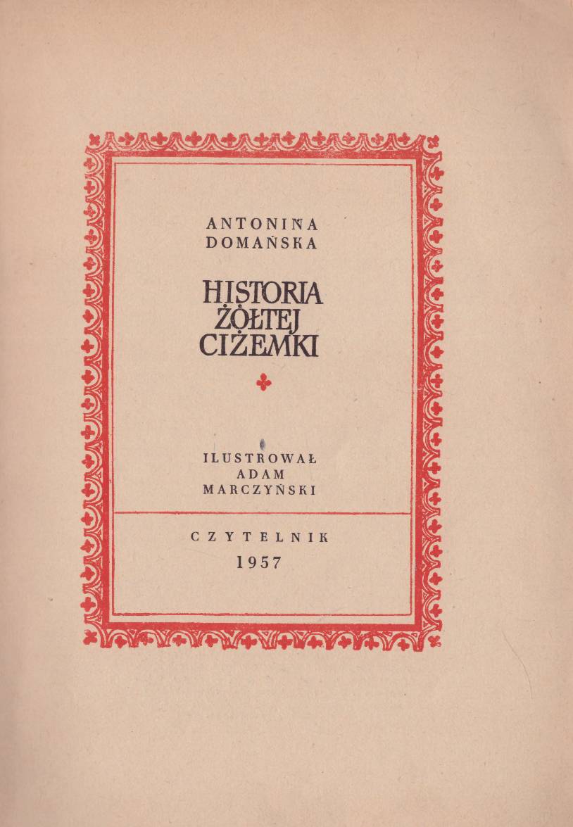 Historia żółtej ciżemki.