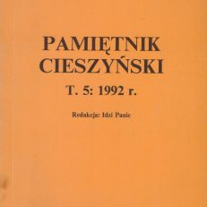 PAMIĘTNIK Cieszyński. Tom 5. 1992.