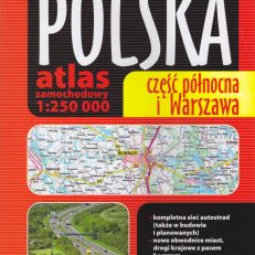 POLSKA. Atlas samochodowy 1:250 000. 1. Część północna  i Warszawa. 2. Część południowa i Warszawa.