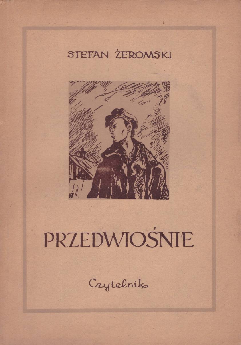 Przedwiośnie. Powieść.