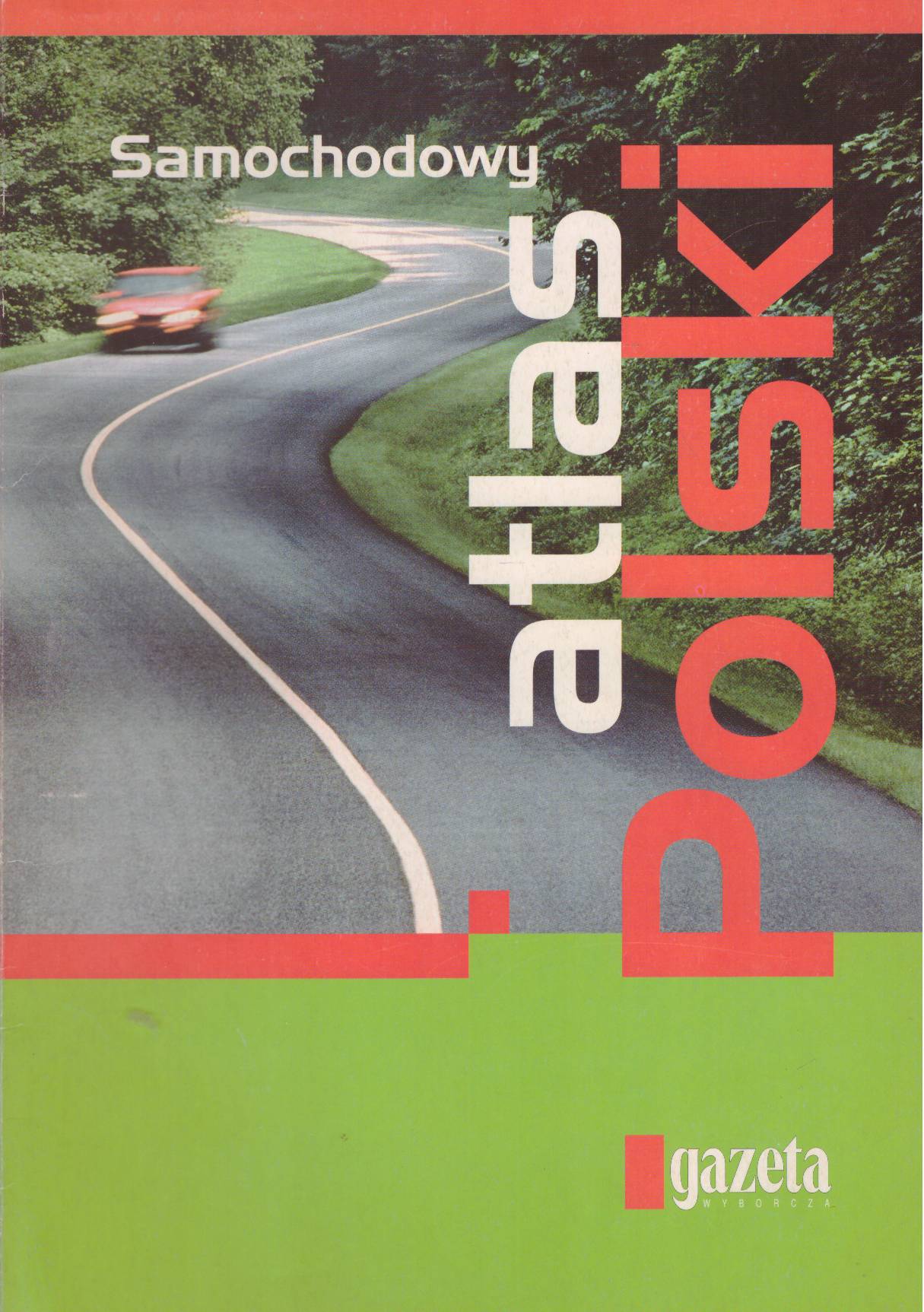 SAMOCHODOWY atlas Polski. Skala 1:550 000.