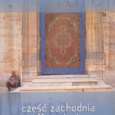 Turcja. Stambuł, Tracja, południowe wybrzeże morza Marmara, Kapadocja, Turcja egejska, Turcja  śródziemnomorska, Praktyczny przewodnik.